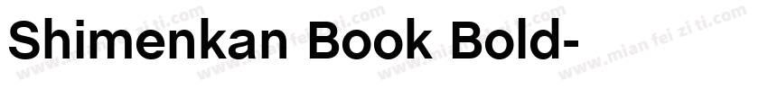 Shimenkan Book Bold字体转换